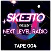 Skeeto pres. Next Level Radio #004 (YANNIC Guest Mix)