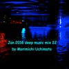 Jan 2016 deep music mix 22