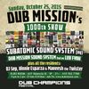 Subatomic Sound System Live Dub Set @ Dub Mission 1000