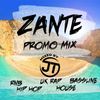 ZANTE PROMO MIX / RNB / HIP HOP / UK RAP / HOUSE / BASSLINE