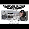 ADVENTURES IN STEREO w/ HOUSE SHOES (STREET CORNER MUSIC)