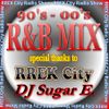 R&B Mix (90s-00s) - special thanx to RREK City vol.1 - DJ Sugar E.