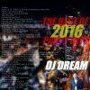 BEST OF 2016 PARTY HITS	DJ DREAM