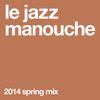 Le jazz manouche, 2014 spring mix