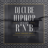 Dj Cube - Hip Hop & R'n'B - Live Set