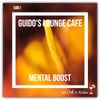 Guido's Lounge Cafe Broadcast 0451 Mental Boost (20201023)