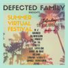 DJ Parry Defected Family Presents Summer Virtual Festival 1/8/20
