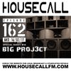 Housecall EP#162 (16/03/17) incl. a guest mix from B1G PR0J3CT