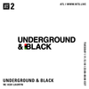 Underground and Black w/ Ash Lauryn - 13th November 2018