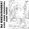 DJ Chewmacca! - mix02 - Even More Essential Club Tunes!