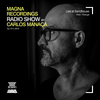 Magna Recordings Radio Show by Carlos Manaça #14 2019 | Live at Sandhouse [Porto] Portugal