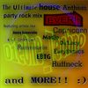 The ultimate house anthem party rock mix EVER!! 126 bpm