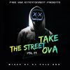 The street take over vol 25 best of the best by dj cole 254 0779790763 is my number