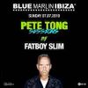 Fatboy Slim – Live @ Blue Marlin Ibiza x Pete Tong Sessions 07 JUL 2019