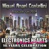 ELECTRONICS HEARTS 161 MIGUEL ANGEL CASTELLINI - SPECIAL MIX - 10 YEARS CELEBRATION