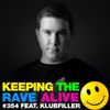 Keeping The Rave Alive Episode 354 feat. Klubfiller