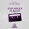 Mixtape CPRISMA Returns @ OUR MIXXX IS BACK | PART. 1