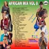 African Mix Vol 8 _ Dj Adeu