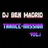 DJ BEN MADRID - Trance-Mission Vol.1