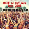 OLiX in the Mix july 2015 - Tech House Party Set