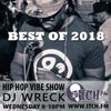 DJ Wreck - Hip Hop Vibe Show 140 - Best of 2018