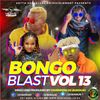 DJ BUNDUKI BONGO BLAST VOL 13 2020