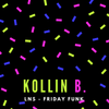 LNS (Late Night Sessions) :: 21-08-20 :: Kollin B. :: Friday Funk