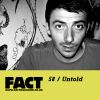 FACT Mix 58: Untold 
