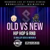 Old Vs New - Hip-Hop & RnB (Back2Back w/ DJ Mervin B)