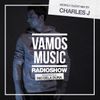 Vamos Radio Show By Rio Dela Duna #393 Guest Mix By Charles J