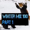 Winter Mix 100 - Part 1