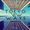 TOKYO NEW WAYS -日本語ラップMIX-