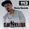 CK Radio Episode 113 - Remy Sounds