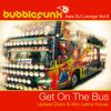 Asia DJ Lounge Vol. 6 - Get On The Bus - Upbeat Disco & Afro Latino Tinged Funky House Music DJ Mix