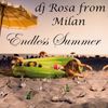 DJ Rosa from Milan - Endless Summer