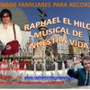 RAPHAEL.. EL HILO MUSICAL DE NUESTRA VIDA.. 24 de enero
