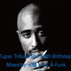 Tupac Tribute Mix 
