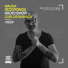 Magna Recordings Radio Show by Carlos Manaça 097 | Back 2 Back w/ XL Garcia [Le Club] Portugal