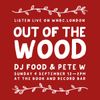 Out of the Wood Show 34 - DJ Food & Pete W 
