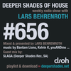 Deeper Shades Of House #656 w/ exclusive guest mix by SLAGA