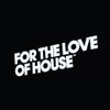 For the love of house 007 - Guest mix Kings Of Groove