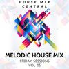 Gavin Robbins - Melodic House , Friday Sessions Vol 05