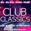 Club Classics 80s, 90s, 00s r'n'b, dance & house OCTOBER