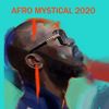 BLACK COFFEE - AFRO MYSTICAL 2020