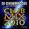 DJ Chewmacca! - mix73 - Club Mix 2010