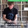 Mijk van Dijk DJ-Set for WonderfulRave, 2020-04-25