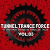 Tunnel Trance Force Vol. 83 CD1