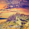 DJ Kix - Fresh House Back 2 Skool 2017 Part.1