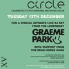 This Is Graeme Park: Circle Carlisle 15th Birthday 13DEC16 Live DJ Set
