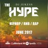 @DJ_Jukess - #TheHype June Rap, Hip-Hop and R&B Spotify Promo Mix